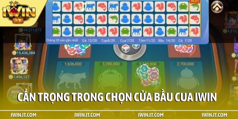 Cẩn trọng trong chọn cửa bầu cua iWin