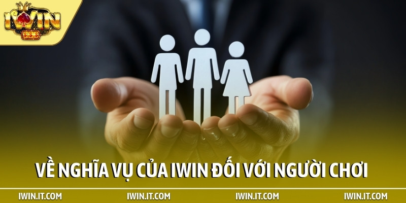 Về nghĩa vụ của iWIN đối với người chơi